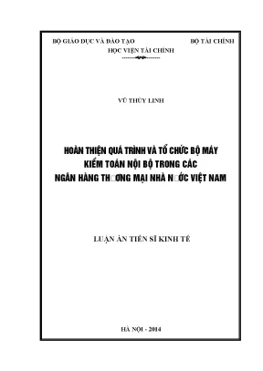 Luận án tiến sĩ hoàn thiện quá trình và tổ chức bộ máy kiểm toán nội bộ trong các ngân hàng thương mại nhà nước việt nam