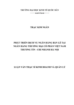 Phát triển dịch vụ ngân hàng bán lẻ tại ngân hàng thương mại cổ phần việt nam thương tín chi nhánh hà nội