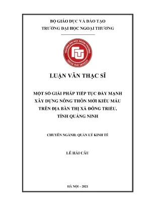 Một số giải pháp tiếp tục đẩy mạnh xây dựng nông thôn mới kiểu mẫu trên địa bàn thị xã đông triều tỉnh quảng ninh luận văn thạc sĩ