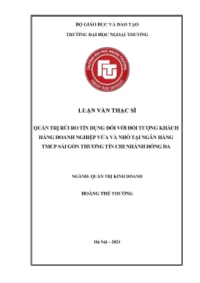 Quản trị rủi ro tín dụng đối với đối tượng khách hàng doanh nghiệp vừa và nhỏ tại ngân hàng tmcp sài gòn thương tín chi nhánh đống đa