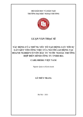 Tác động của các yếu tố tạo động lực tới sự gắn kết trong công việc của người lao động các doanh nghiệp có vốn đầu tư nước ngoài trường hợp điển hình công ty tnhh bia carlsberg việt nam