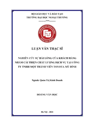 Luận văn thạc sĩ nghiên cứu sự hài lòng của khách hàng nhằm cải thiện chất lượng dịch vụ tại công ty tnhh một thành viên toyota mỹ đình