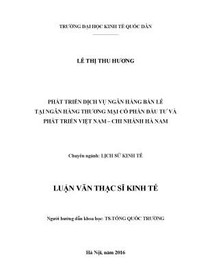 Phát triển dịch vụ ngân hàng bán lẻ tại ngân hàng thương mại cổ phần đầu tư và phát triển việt nam chi nhánh hà nam