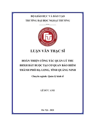 Hoàn thiện công tác quản lý thu bảo hiểm xã hội bắt buộc tại cơ quan bh thành phố hạ long tỉnh quảng ninh
