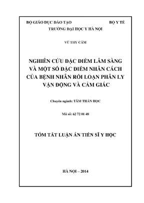 Luận án tiến sĩ nghiên cứu đặc điểm lâm sàng và một số đặc điểm nhân cách của bệnh nhân rối loạn phân ly vận động và cảm giác