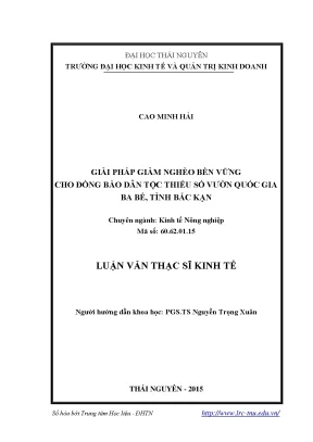 Luận văn thạc sĩ kinh tế giải pháp giảm nghèo bền vững cho đồng bào dân tộc thiểu số vườn quốc gia ba bể tỉnh bắc kạn