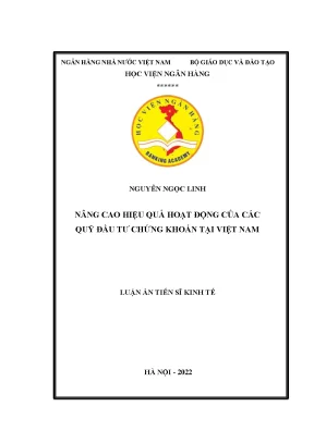 Luận án tiến sĩ nâng cao hiệu quả hoạt động của quỹ đầu tư chứng khoán tại việt nam