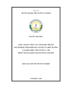 Thực trạng công tác chăm sóc hô hấp người bệnh viêm phổi hậu covid của điều dưỡng tại khoa điều trị covid 19 t9b bệnh viện đa khoa thanh nhàn năm 2022