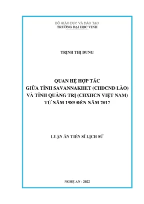 Luận án tiến sĩ quan hệ hợp tác giữa tỉnh savannakhet chdcnd lào và tỉnh quảng trị chxhcn việt nam từ năm 1989 đến năm 2017