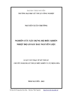 Luận văn thạc sĩ nghiên cứu xây dựng hệ điều khiển nhiệt độ lò sấy dầu nguyên liệu