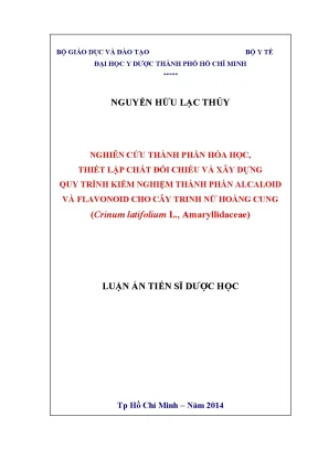 Luận án tiến sĩ nghiên cứu thành phần hóa học thiết lập chất đối chiếu và xây dựng quy trình kiểm nghiệm thành phần alcaloid và flavonoid cho cây trinh nữ hoàng cung crinum latifolium l amaryllidacceae