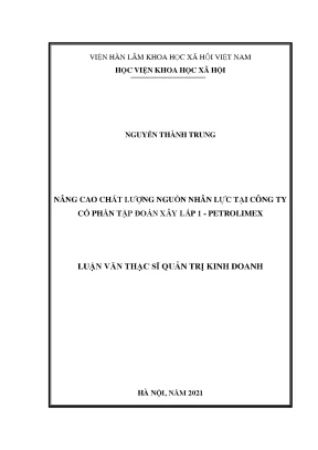 Nâng cao chất lượng nguồn nhân lực tại công ty cổ phần tập đoàn xây lắp 1 petrolimex
