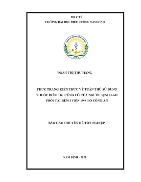 Thực trạng kiến thức về tuân thủ sử dụng thuốc điều trị củng cố của người bệnh lao phổi tại bệnh viện 19 8 bộ công an