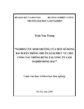Luận văn thạc sĩ nghiên cứu sinh trưởng của một số dòng bạch đàn trồng thuần loài phục vụ cho công tác trồng rừng tại công ty lâm nghiệp đông bắc