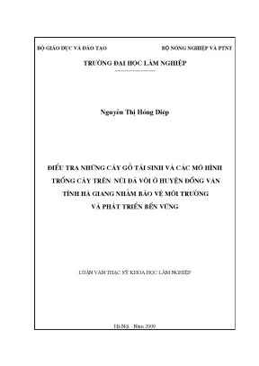 Điều tra những cây gỗ tái sinh và các mô hình trồng cây trên núi đá vôi ở huyện đồng văn tỉnh hà giang nhằm bảo vệ môi trường và phát triển bền vững