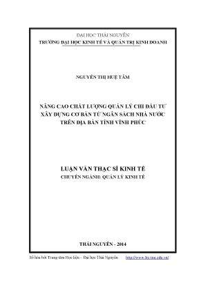 Luận văn thạc sĩ nâng cao chất lượng quản lý chi đầu tư xây dựng cơ bản từ ngân sách nhà nước trên địa bàn tỉnh vĩnh phúc
