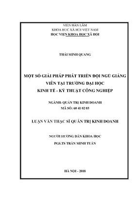 Luận văn thạc sĩ một số giải pháp phát triển đội ngũ giảng viên trường đại học kinh tế kỹ thuật công nghiệp