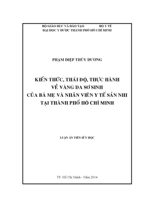 Luận văn thạc sĩ kiến thức thái độ thực hành về vàng da sơ sinh của bà mẹ và nhân viên y tế sản nhi tại thành phố hồ chí minh
