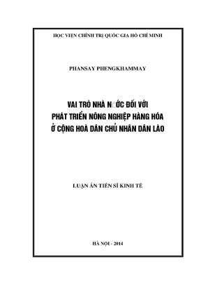 Luận án tiến sĩ vai trò nhà nước đối với phát triển nông nghiệp hàng hoá ở cộng hoà dân chủ nhân dân lào