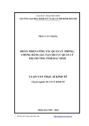 Luận văn thạc sĩ hoàn thiện công tác quản lý phòng chống hàng giả tại chi cục quản lý thị trường tỉnh bắc ninh
