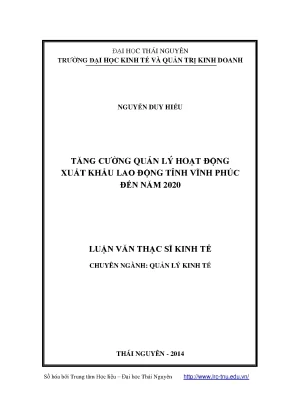 Luận văn thạc sĩ tăng cường quản lý hoạt động xuất khẩu lao động tỉnh vĩnh phúc đến năm 2020