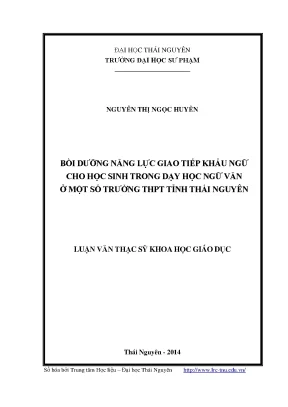 Luận văn thạc sĩ bồi dưỡng năng lực giao tiếp khẩu ngữ cho học sinh trong dạy học ngữ văn ở một số trường trung học phổ thông tỉnh thái nguyên