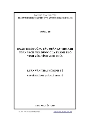 Luận văn thạc sĩ hoàn thiện công tác quản lý thu chi ngân sách nhà nước của thành phố vĩnh yên tỉnh vĩnh phúc