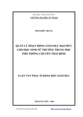 Luận văn thạc sĩ quản lý hoạt động giáo dục đạo đức cho học sinh nữ trường trung học phổ thông chuyên thái bình