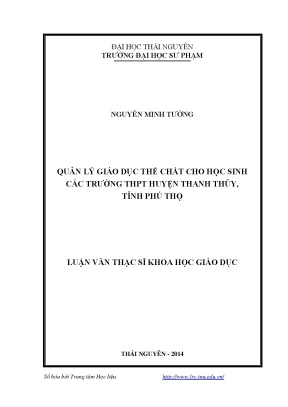 Luận văn thạc sĩ quản lý giáo dục thể chất cho học sinh các trường thpt huyện thanh thủy tỉnh phú thọ