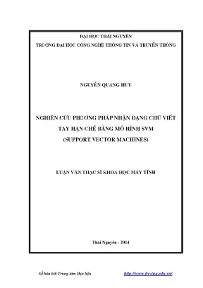 Luận văn thạc sĩ nghiên cứu phương pháp nhận dạng chữ viết tay hạn chế bằng mô hình svm support vector machines