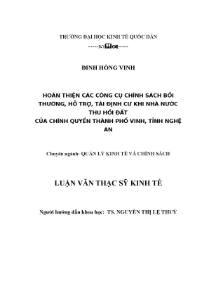 Hoàn thiện các công cụ chính sách bồi thường hỗ trợ tái định cư khi nhà nước thu hồi đất của chính quyền thành phố vinh tỉnh nghệ an