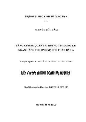 Tăng cường quản trị rủi ro tín dụng tại ngân hàng thương mại cổ phần bắc á