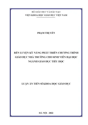 Luận án rèn luyện kỹ năng phát triển chương trình giáo dục nhà trường cho sinh viên đại học ngành giáo dục tiểu học