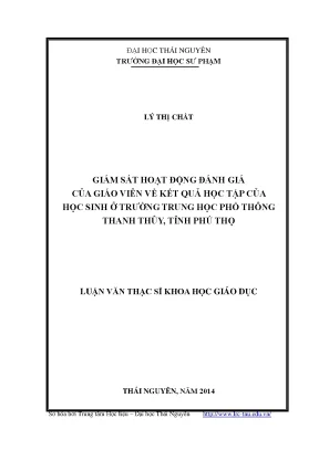 Luận văn thạc sĩ giám sát hoạt động đánh giá của giáo viên về kết quả học tập của học sinh ở trường trung học phổ thông thanh thủy tỉnh phú thọ