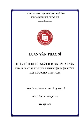 Luận văn thạc sĩ phân tích chuỗi giá trị toàn cầu về sản phẩm máy vi tính và linh kiện điện tử và bài học cho việt nam