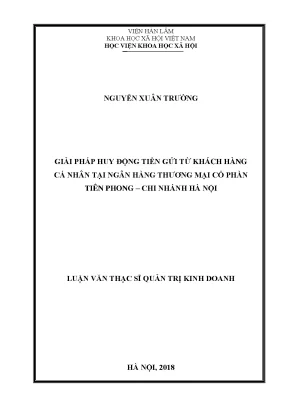 Luận văn thạc sĩ giải pháp huy động tiền gửi từ khách hàng cá nhân tại ngân hàng thương mại cổ phần tiên phong chi nhánh hà nội