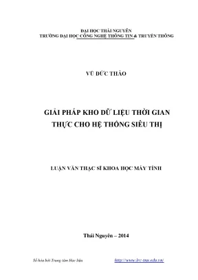 Luận văn thạc sĩ giải pháp kho dữ liệu thời gian thực cho hệ thống siêu thị