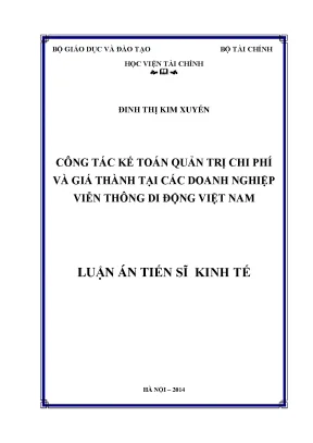 Luận án tiến sĩ công tác kế toán quản trị chi phí và giá thành tại các doanh nghiệp viễn thông di động việt nam