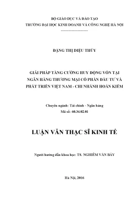Giải pháp tăng cường huy động vốn tại ngân hàng thương mại cổ phần đầu tư và phát triển việt nam chi nhánh hoàn kiếm