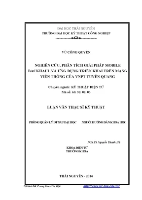 Luận văn thạc sĩ nghiên cứu phân tích giải pháp mobile backhaul và ứng dụng triển khai trên mạng viễn thông của vnpt tuyên quang