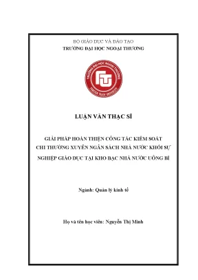 Luận văn thạc sĩ giải pháp hoàn thiện công tác kiểm soát chi thường xuyên ngân sách nhà nước khối sự nghiệp giáo dục tại kho bạc nhà nước uông bí