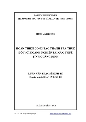 Luận văn thạc sĩ hoàn thiện công tác thanh tra thuế đối với doanh nghiệp tại cục thuế tỉnh quảng ninh