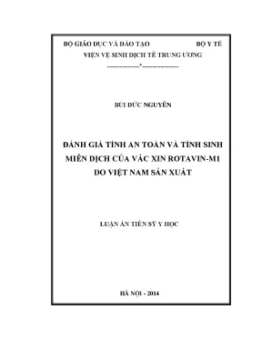 Luận án tiến sĩ đánh giá tính an toàn và tính sinh miễn dịch của vắc xin rotavinm1 do việt nam sản xuất