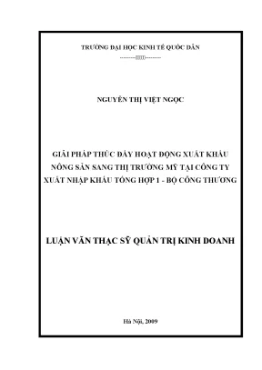 Giải pháp thúc đẩy hoạt động xuất khẩu nông sản sang thị trường mỹ tại công ty xuất nhập khẩu tổng hợp 1 bộ công thương