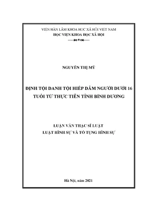 Định tội danh tội hiếp dâm người dưới 16 tuổi từthực tiễn tỉnh bình dương
