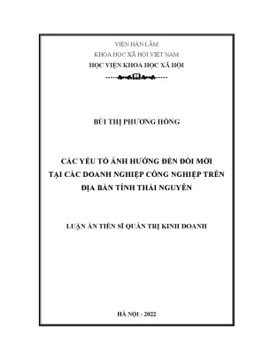 Luận án tiến sĩ các yếu tố ảnh hưởng đến đổi mới tại các doanh nghiệp công nghiệp trên địa bàn tỉnh thái nguyên