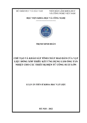 Luận án chế tạo và khảo sát tính chất mao dẫn của vật liệu đồng xốp thiêu kết ứng dụng làm ống tản nhiệt cho các thiết bị điện tử công suất lớn