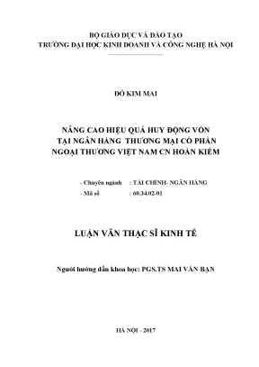 Nâng cao hiệu quả huy động vốn tại ngân hàng thương mại cổ phần ngoại thương việt nam cn hoàn kiếm