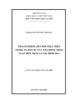 Luận văn thạc sĩ trách nhiệm liên đới thực hiện nghĩa vụ dân sự của vợ chồng theo luật hôn nhân và gia đình 2014