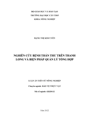 Luận án nghiên cứu bệnh thán thƣ trên thanh long và biện pháp quản lý tổng hợp